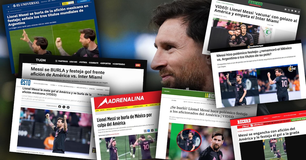 “Burla” y “polémico festejo”: las portadas de los medios mexicanos por la dedicatoria de Messi tras su gol al América